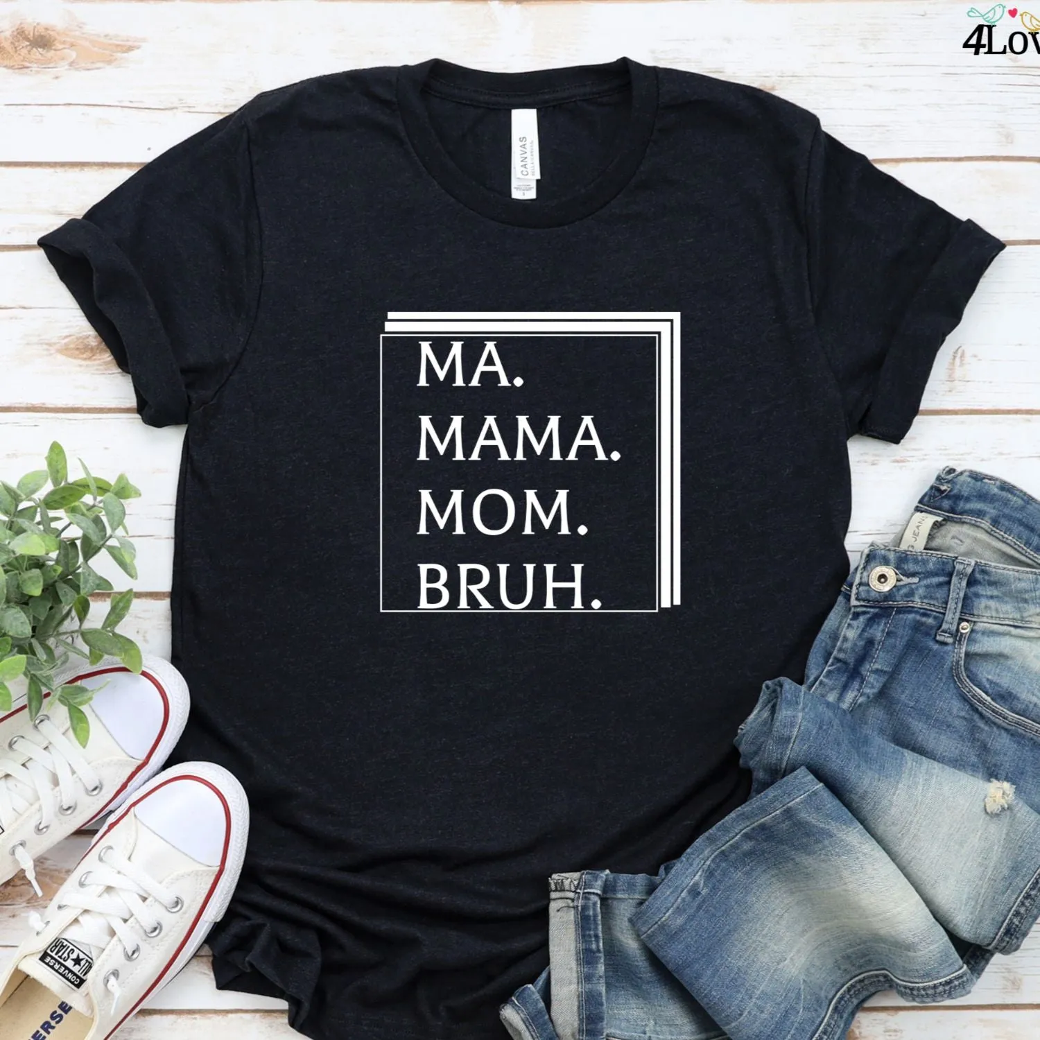 Ma Mama Mom Bruh Funny Outfit - Perfect Mother's Day Gift Idea